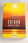 Saidan Caballo de Troya 3 / J J Bentez