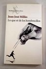 Lo que s de los hombrecillos / Juan Jos Mills