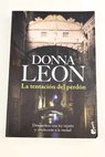 La tentacin del perdn / Donna Leon