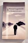 La felicidad de la tierra / Manuel Leguineche