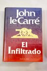 El infiltrado / John Le Carré