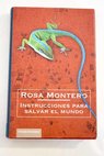 Instrucciones para salvar el mundo / Rosa Montero