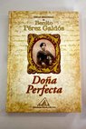 Doa Perfecta / Benito Prez Galds