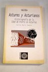 Astures y asturianos historiografía de la Edad de Hierro en Asturias / Carlos Marín Suárez