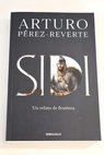 Sidi / Arturo Prez Reverte