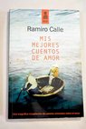 Mis mejores cuentos de amor / Ramiro Calle