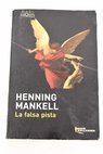La falsa pista / Henning Mankell