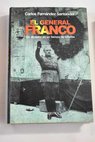 El general Franco un dictador en un tiempo de infamia / Carlos Fernndez