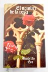 El nombre de la rosa / Umberto Eco