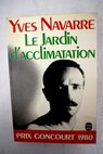 Le Jardin d acclimatation roman / Yves Navarre