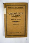 Gramática latina / W Votsch