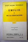 Emilio o De la educacin / Jean Jacques Rousseau