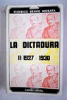 La Dictadura tomo II Historia de Madrid / Federico Bravo Morata