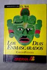 Los días enmascarados / Carlos Fuentes