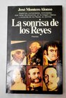 La sonrisa de los Reyes de Carlos III a Alfonso XIII / José Montero Alonso
