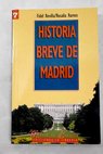 Historia breve de Madrid / Fidel Revilla