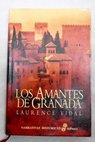 Los amantes de Granada / Laurence Vidal