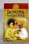 Domina / Barbara Wood