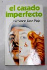 El casado imperfecto / Fernando Díaz Plaja