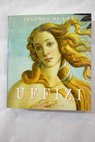 Tesoros de los Uffizi Florencia / Caterina Caneva
