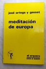 Meditación de Europa / José Ortega y Gasset