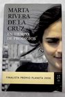 En tiempo de prodigios / Marta Rivera de la Cruz
