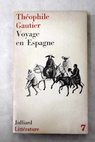Voyage en Espagne / Théophile Gautier
