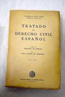 Tratado de Derecho Civil Español Tomo II Derecho de familia vol I Teoría general del matrimonio / Federico Puig Peña