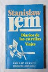 Diarios de las estrellas Viajes / Stanislaw Lem