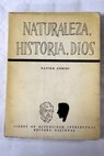 Naturaleza historia Dios / Xavier Zubiri