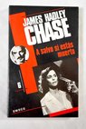 A salvo si ests muerto / James Hadley Chase