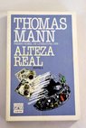 Alteza real / Thomas Mann