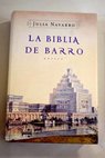 La biblia de barro / Julia Navarro