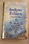 La emperatriz de los etreos / Laura Gallego Garca