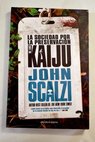 La Sociedad por la Preservación de los Kaiju / John Scalzi