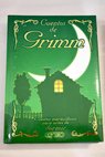 Cuentos de Grimm / Jacob Grimm