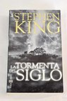 La tormenta del siglo / Stephen King