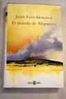 El mundo de Atapuerca / Juan Luis Arsuaga