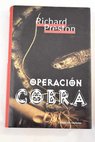 Operación Cobra / Richard Preston