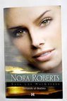 Tentando al destino / Nora Roberts