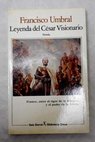 Leyenda del csar visionario / Francisco Umbral