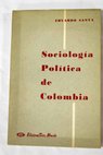 Sociología política de Colombia / Eduardo Santa
