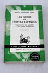 Los godos y la epopeya española Chanssons de geste y baladas nórdicas / Ramón Menéndez Pidal