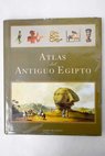 Atlas del Antiguo Egipto / Alessandro Bongioanni