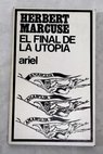 El final de la utopía / Herbert Marcuse