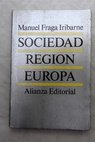 Sociedad Región Europa / Manuel Fraga Iribarne