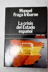 La crisis del Estado Español / Manuel Fraga Iribarne