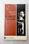 El jardn de los frailes / Manuel Azaa