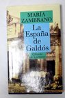La España de Galdós / María Zambrano