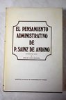 El pensamiento administrativo de P Sáinz de Andino 1829 1848 / Pedro Sainz de Andino